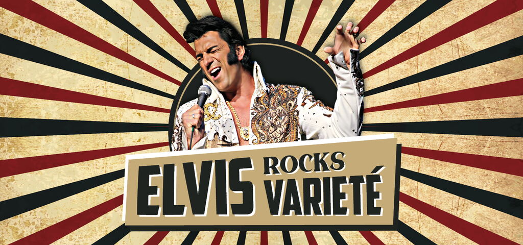 Elvis rocks Varieté